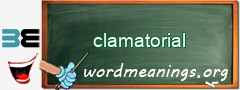 WordMeaning blackboard for clamatorial